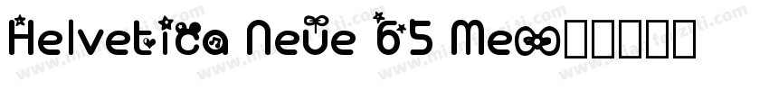 Helvetica Neue 65 Me字体转换